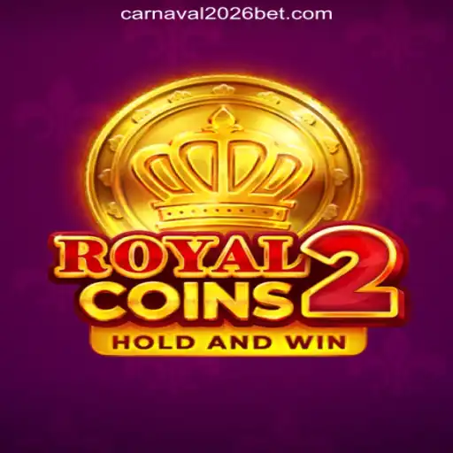 Discover the Excitement of RoyalCoins2: Carnaval2026-777 Oficial Slots Brasil #1